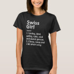 T-shirt Swiss Girl Suisse Funny Pays Accueil Racines D<br><div class="desc">Swiss Girl Suisse Funny Pays Accueil Racines Descente.</div>