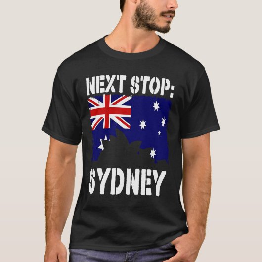 T-shirt Sydney Australia Vacation Trip Next Stop Vacay Sou (Devant)