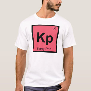 T-shirt Symbole de table périodique de la chimie de Kung