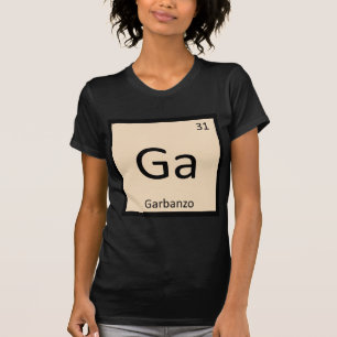 T-shirt Symbole de table périodique Ga - Garbanzo Bean Ch