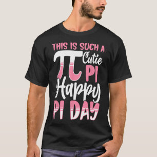 T-shirt Symbole Pi Jour 3.14 Pi - C'Est Une Telle Cutie Pi