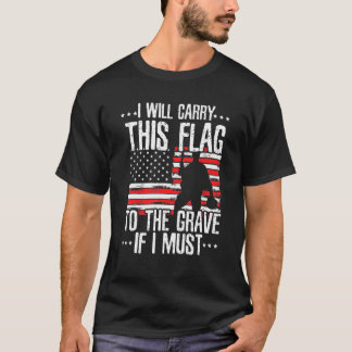 T-shirt Sympa Emporter Ce Drapeau Jusqu'à Ma Tombe Histoir