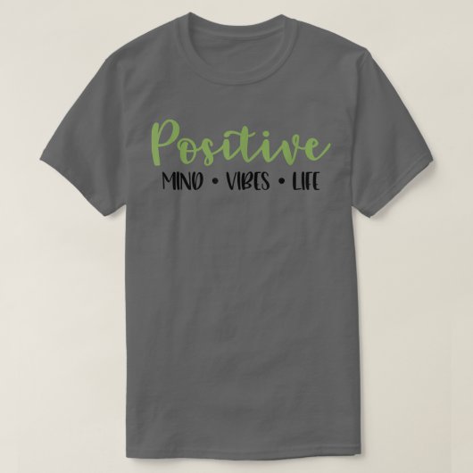 T-shirt Symte Positivité Positive Vibes de l'esprit positi (Design devant)