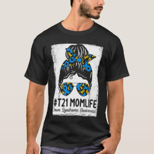 T-shirt Syndrome de Down Maman Vie Messager Bun Down Syndr