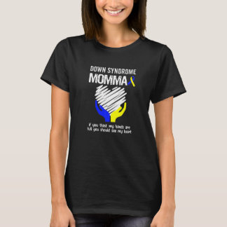 T-shirt Syndrome de Down Momma Vous Devriez Voir Mon Coeur