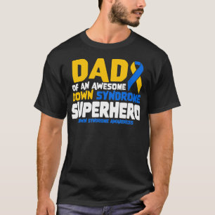 T-shirt Syndrome de Down Papa d'un Superhero T21