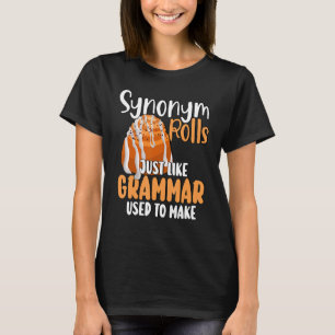 T-shirt Synonyme de mème drôle se déroule comme la grammai