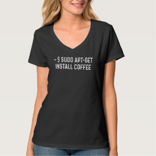 T-shirt Sysadmin Sudo Apt Get Install Coffee Toutes Les Ch