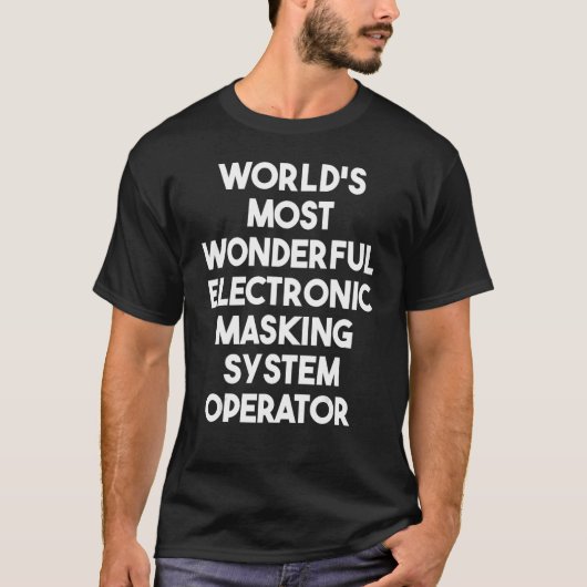 T-shirt Système de masquage électronique le plus merveille (Devant)