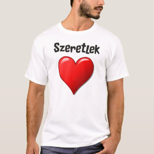 T-shirt Szeretlek - je t'aime dans le Hongrois