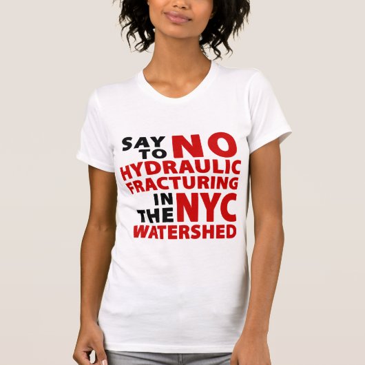 T-shirt T d'aucunes de Fracking NYC femmes de ligne de (Devant)