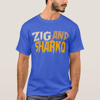 T-shirt T pour tous les amoureux zig et sharko cadeau pour