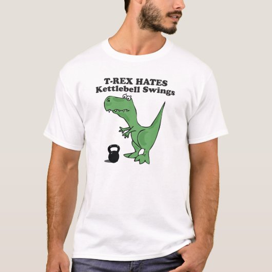 T-shirt T-Rex déteste des oscillations de Kettlebell (Devant)