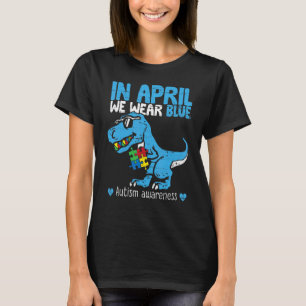 T-shirt T Rex Dino En Avril Nous Portons Sensibilisation s
