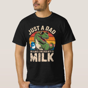 T-shirt T-Rex Dino Papa Qui Est Toujours Revenu Avec Le La