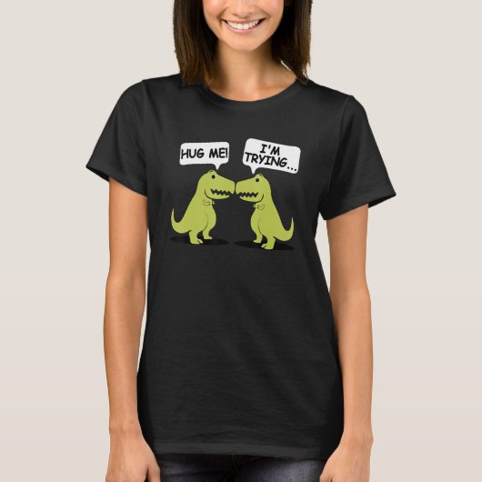 T-shirt T Rex Dinosaur Funny Valentines Day Couple Hug Me  (Devant)