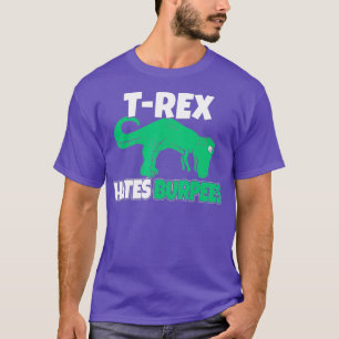T-shirt T-Rex Hait Burpees Funny Burpee Dit Drôle