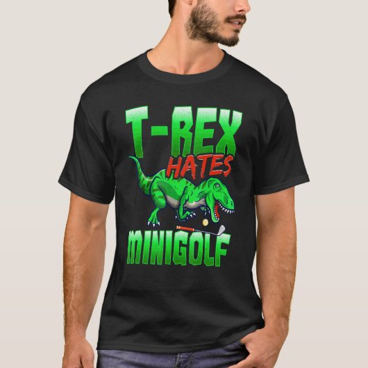 T-shirt T Rex Hates Minigolf Mini Golf (Devant)