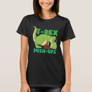 T-shirt T Rex hates pousshuout gym