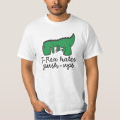 T-shirt T-Rex hates push ups (Devant)