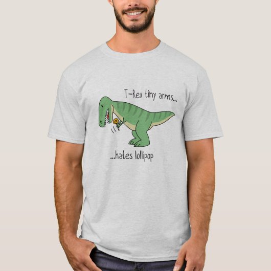 T-shirt T-Rex tiny arms hates lollipop (Devant)