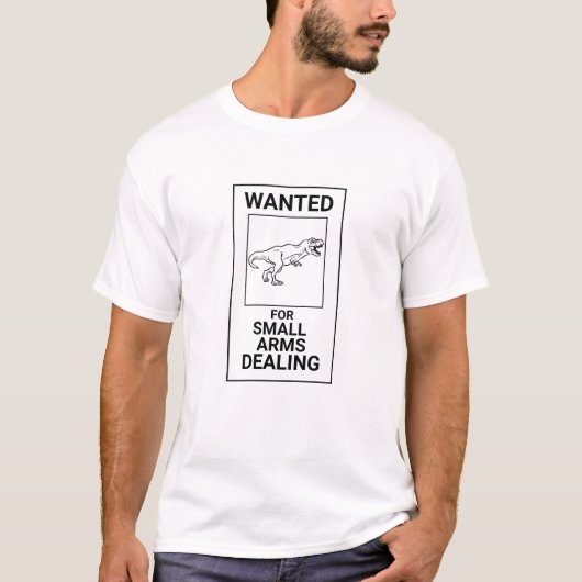 T-SHIRT T REX WANTED FPR SMALL ARMS DEALING (Devant)