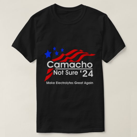 T-shirt T-Shirt, camacho-pas-sûr-pour-président (Design devant)