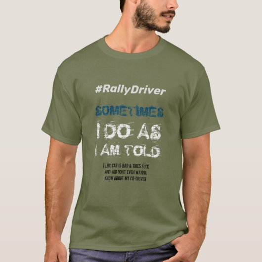 T-shirt T-Shirt, chauffeur de rallye - Comme on me dit (Devant)