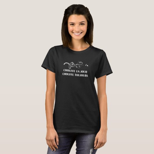 T-shirt T SHIRT CHOUFFE UN JOUR CHOUFFE TOUJOURS (4) humo (Devant entier)
