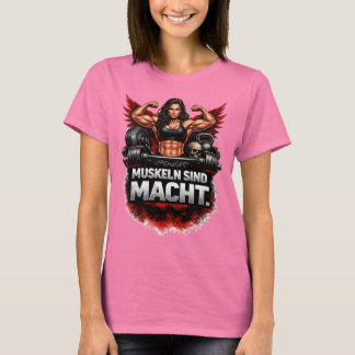 T-shirt T-Shirt, Muskeln sind macht, Frauenbodybuilding.