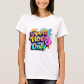 T-shirt "T-shirt typographie vibrante - Good Vibes uniquem (Devant)