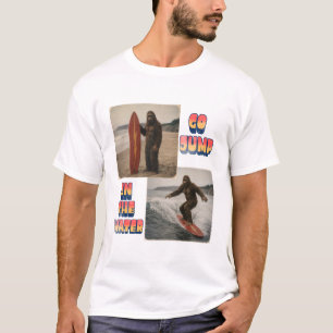 T-shirt T-ShirtBigfoot Surfs — Allez sauter dans l'eau