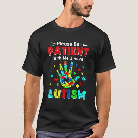 T-shirt T-ShirtSoyez Patient Avec Moi J'Ai Autisme 2 (Devant)