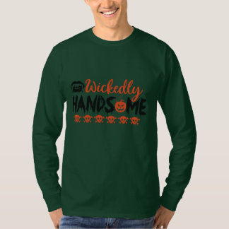 T-shirt T-ShirtWickedly Handsome propose des conceptions e