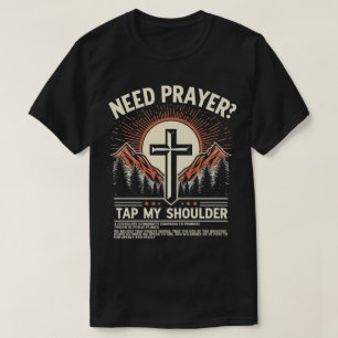 T-shirt TA65-Besoin de prière Appuyez sur Mon Épaule Chris