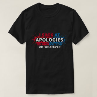 T-shirt TA88-Retro Vintage J'Ai Chance De M'Excuser Alors