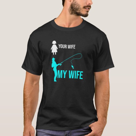 T-shirt Ta Femme Ma Femme I Pêcheur I Pêche (Devant)