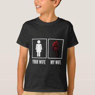 T-shirt Ta Femme Ma Femme Motocycliste Cycliste VTT