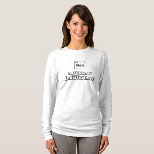 T-shirt Tableau périodique Meh Élément d'indifférence (Devant entier)