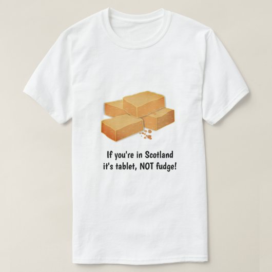 T-shirt Tablet NOT fudge - Sweets écossais & slogan person (Design devant)