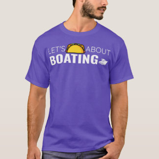 T-shirt Taco À propos de bateau Funny Mexicain Unisex 1