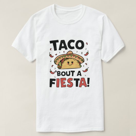 T-shirt Taco à propos d'une Fiesta ! (Design devant)