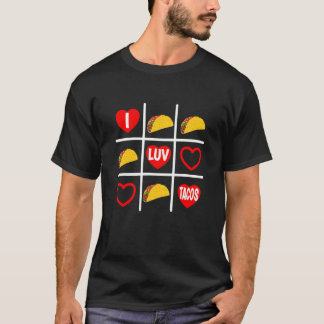 T-shirt Taco Amateurs Drôle Novelty Tic Tac Toe I Luv Taco
