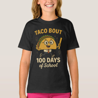 T-shirt Taco Bout 100 Days of School Student Tacos Teacher