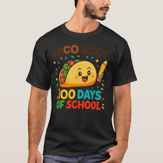 T-shirt Taco Bout 100 Days of School Student Tacos Teacher (Devant)