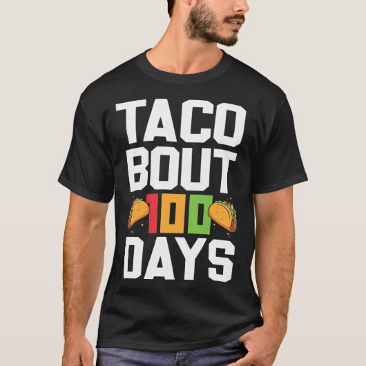T-shirt Taco Bout 100 Days Of School Taco  Teacher Student (Devant)