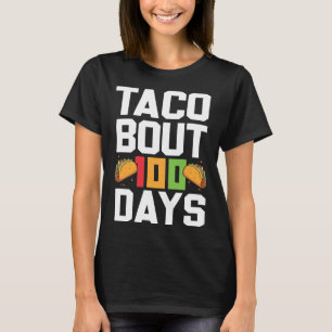 T-shirt Taco Bout 100 Jours D'École Taco Enseignant Étudia