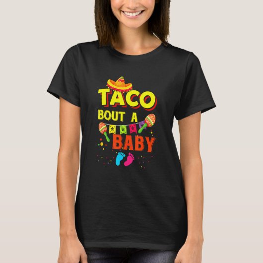 T-shirt Taco Bout A Baby Pregnancy Faire-part Cinco De M (Devant)