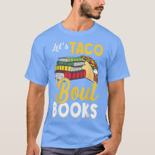 T-shirt Taco 'Bout Livres Livre Lover Cinco De Mayo B