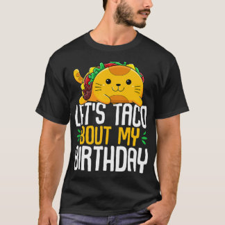T-shirt Taco Bout My Birthday Cinco de Mayo Tacos BDa